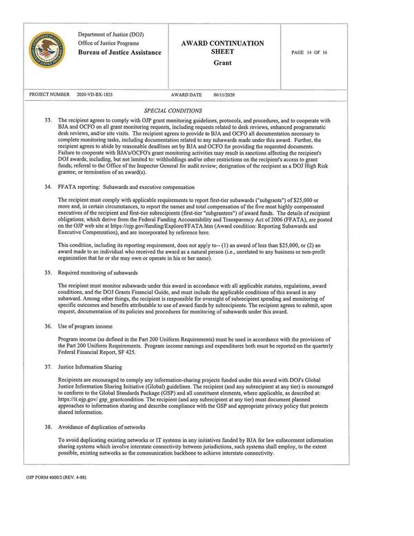 33. The recipient agrees to comply with OJP grant monitoring guidelines, protocols, and procedures, and to cooperate with...