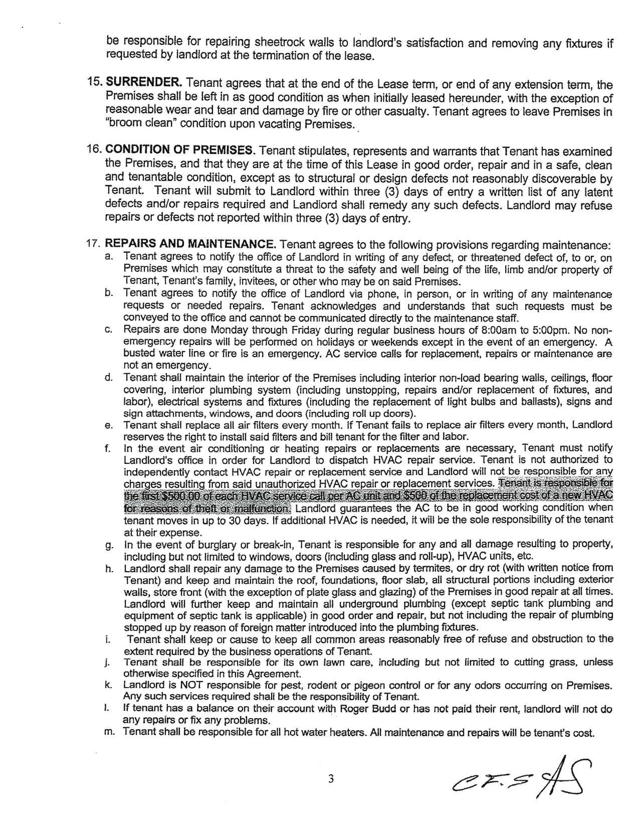 h. Landlord shall repair any damage to the Premises caused by termites, or dry rot (with written notice from