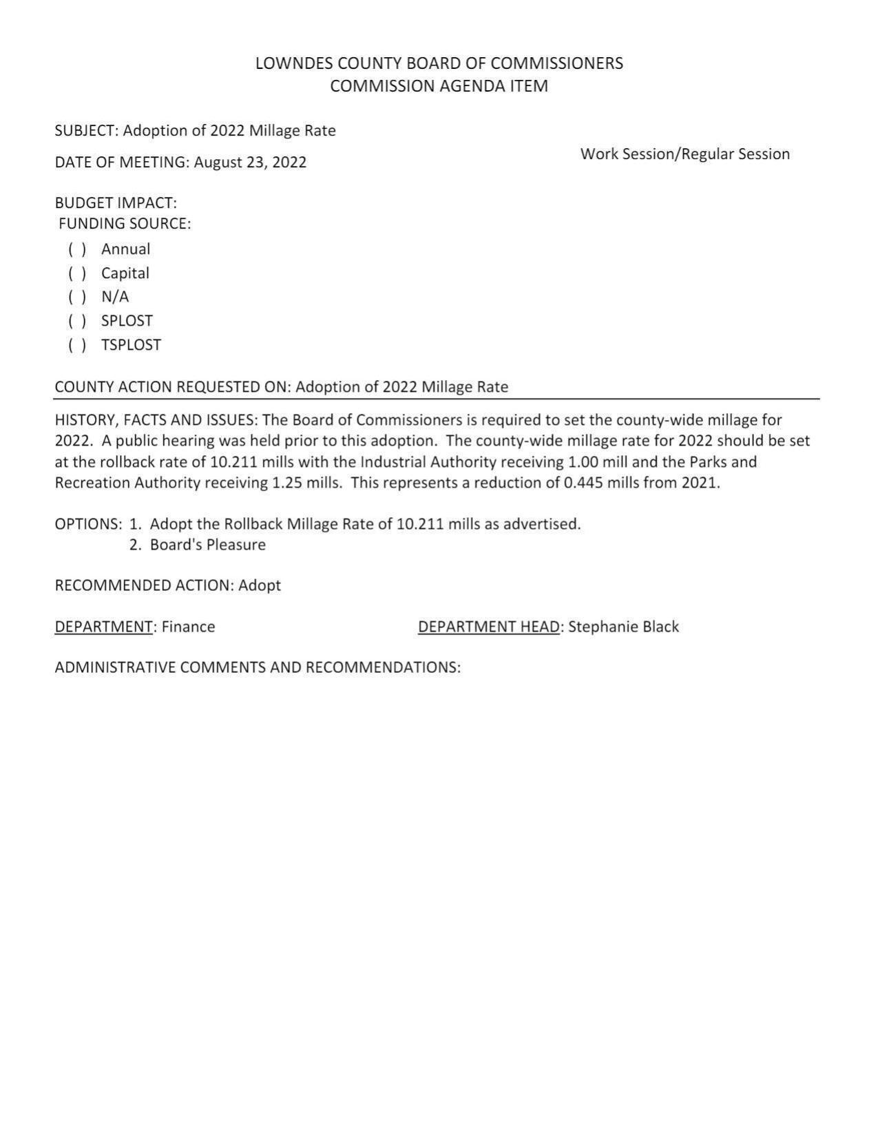 The county-wide millage rate for 2022 ... rollback rate of 10.211 mills VLCIA 1.00 mill VLPRA 1.25 mills. ...reduction of 0.445 mills from 2021.