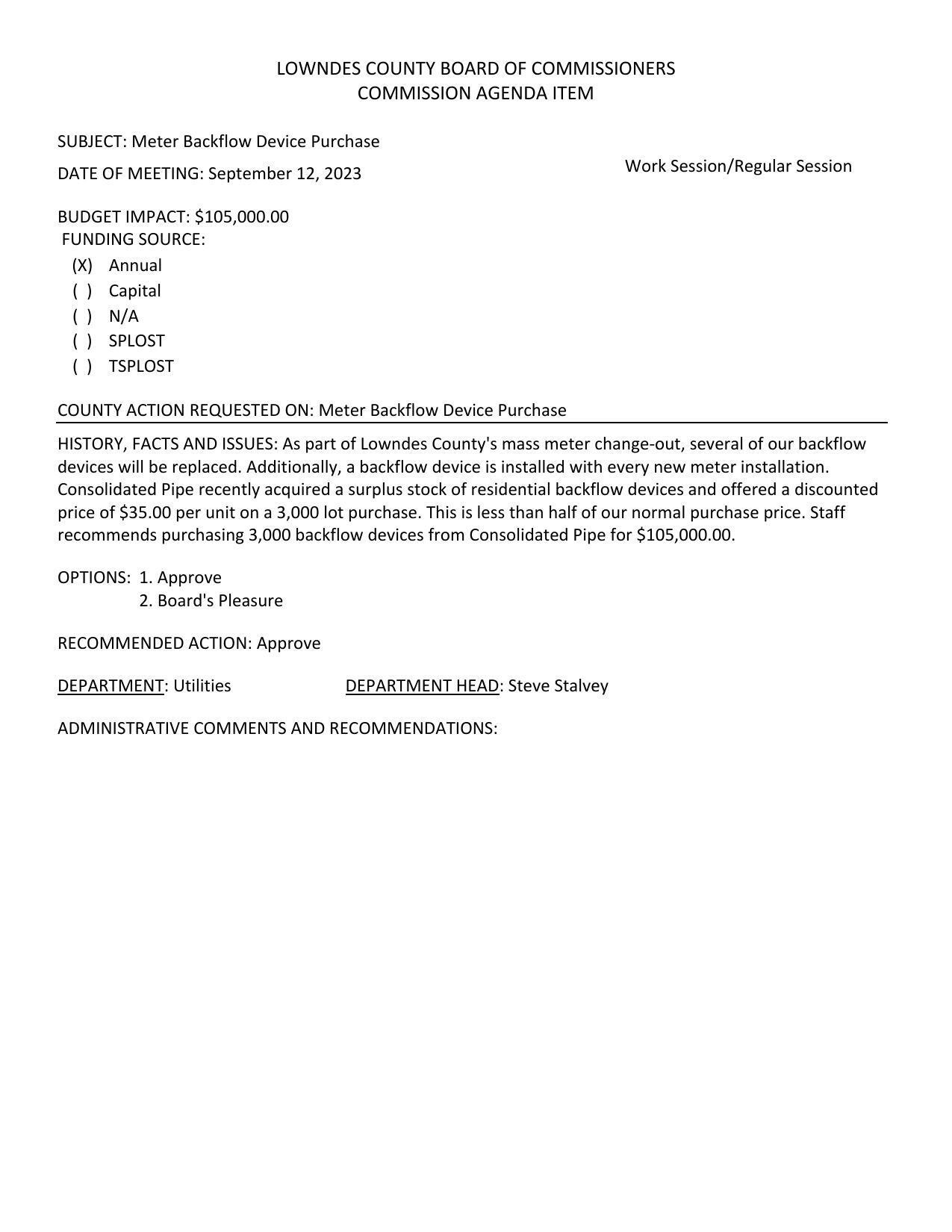 BUDGET IMPACT: $105,000.00 As part of Lowndes County's mass meter change-out, several of our backflow