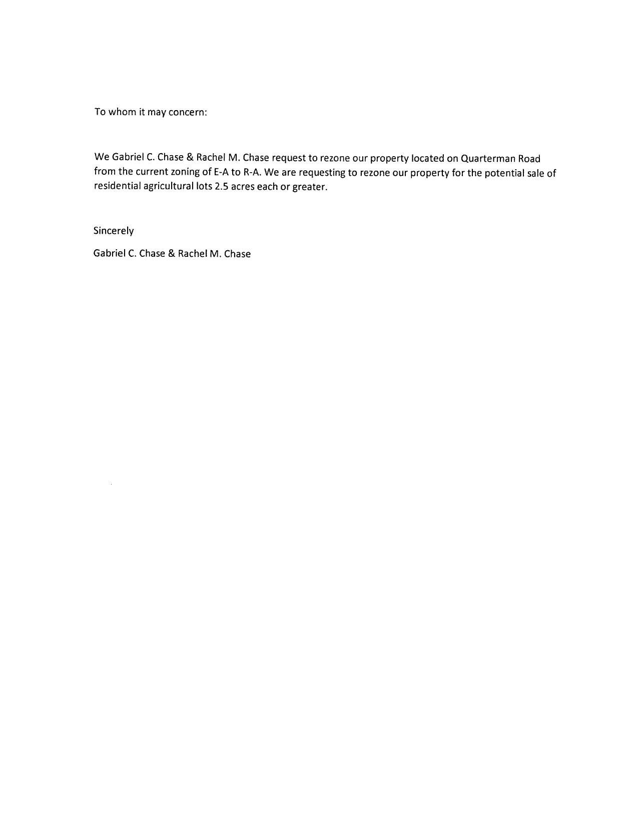 We are requesting to rezone our property for the potential sale of residential agricultural lots 2.5 acres each or greater.