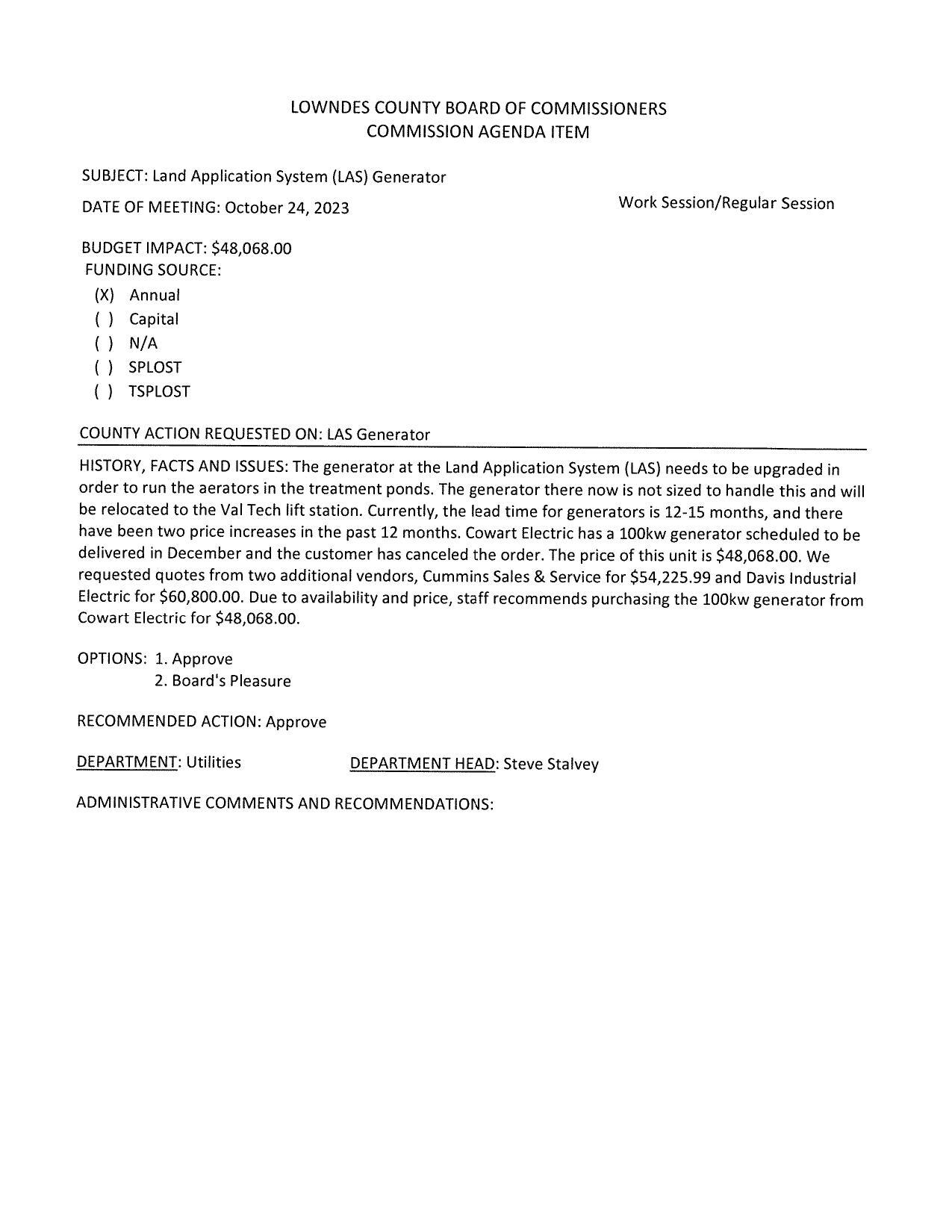 BUDGET IMPACT: $48,068.00 to run the aerators in the treatment ponds. The generator there now is not sized to handle this and will be relocated to the Val Tech lift station.