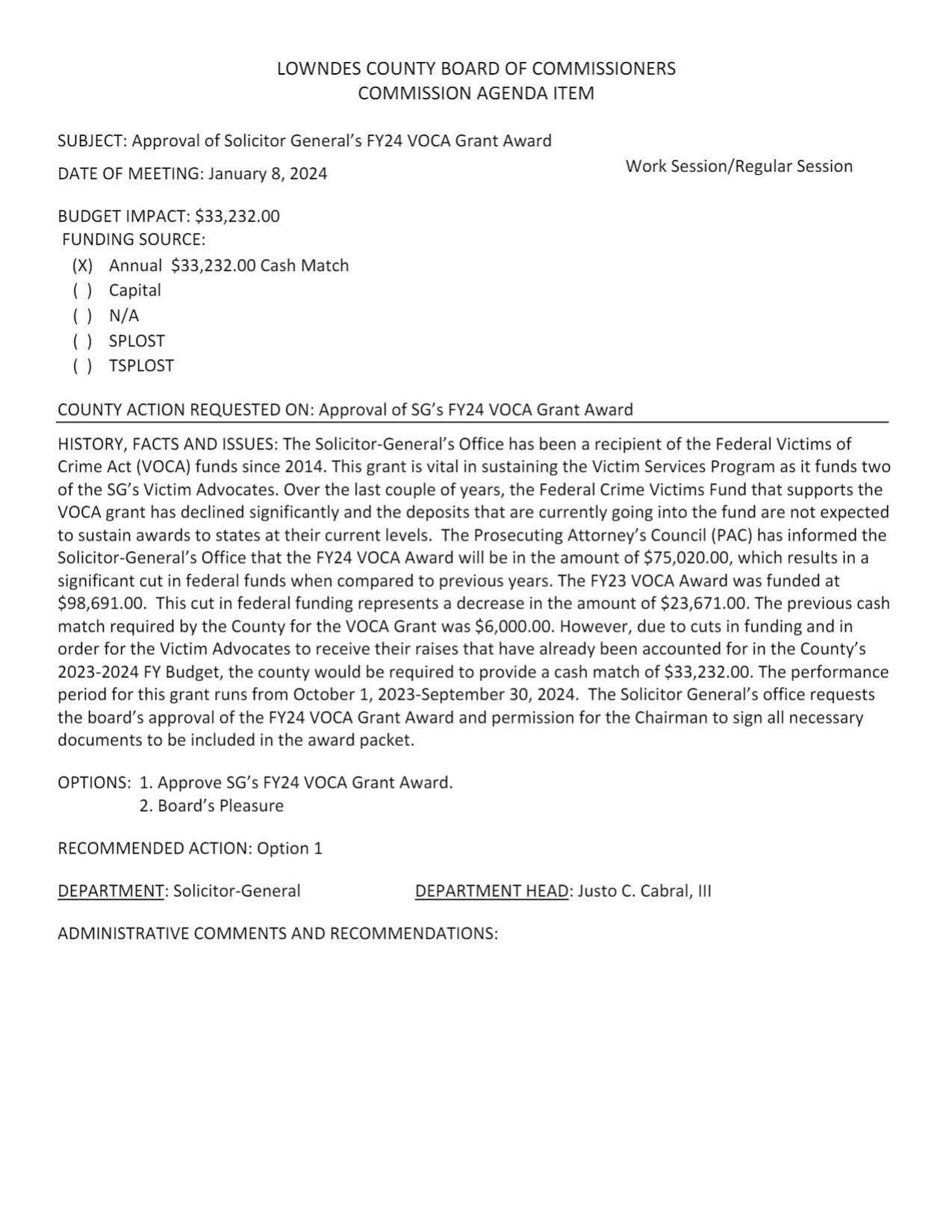 BUDGET IMPACT: $33,232.00; total grant down, cash match up