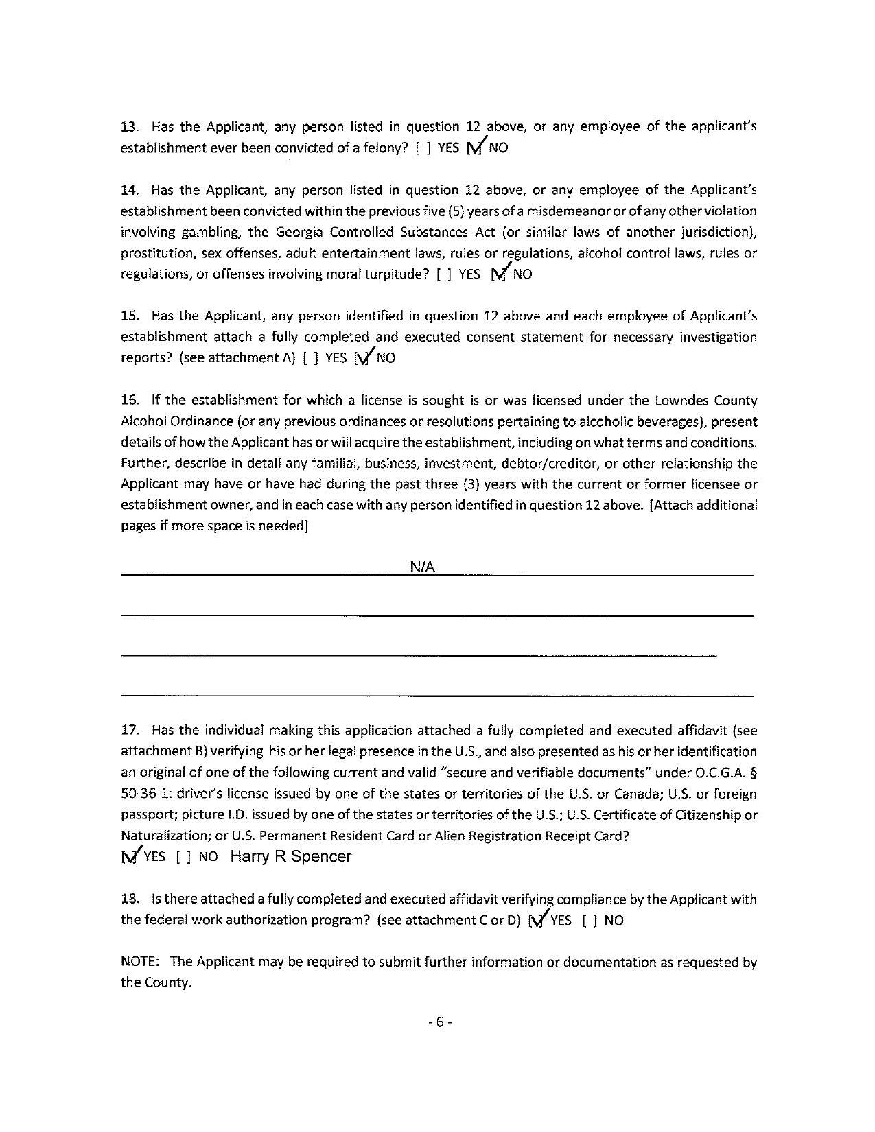 16. If the establishment for which a ficense is sought is or was licensed under the Lowndes County