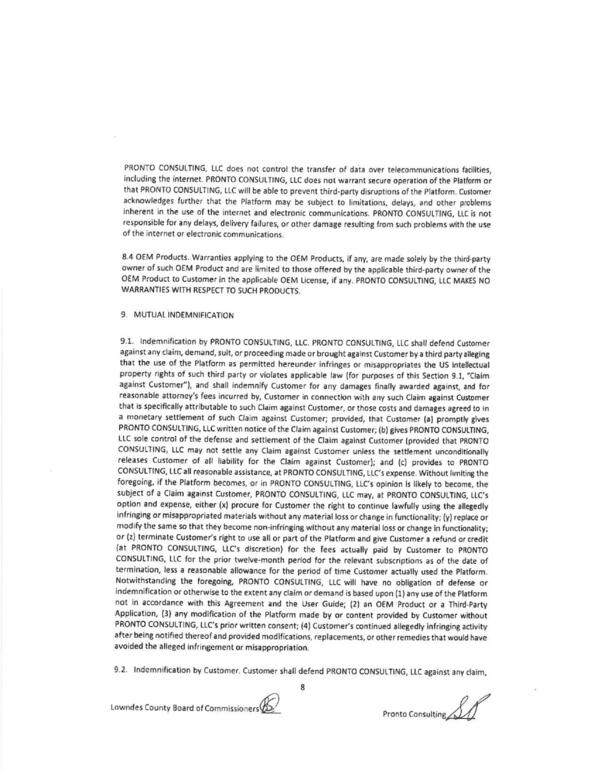 PRONTO CONSULTING, LLC written notice of the Claim against Customer; (b) gives PRONTO CONSULTING,