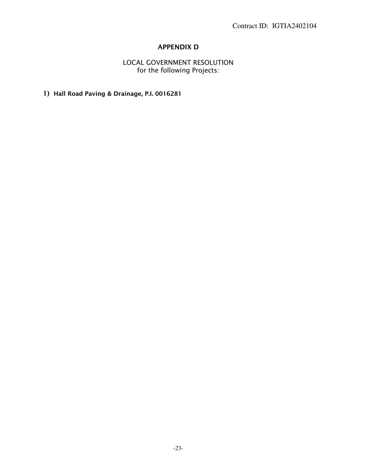 APPENDIX D: LOCAL GOVERNMENT RESOLUTION for the following Projects: 1) Hall Road Paving & Drainage, P.I. 0016281