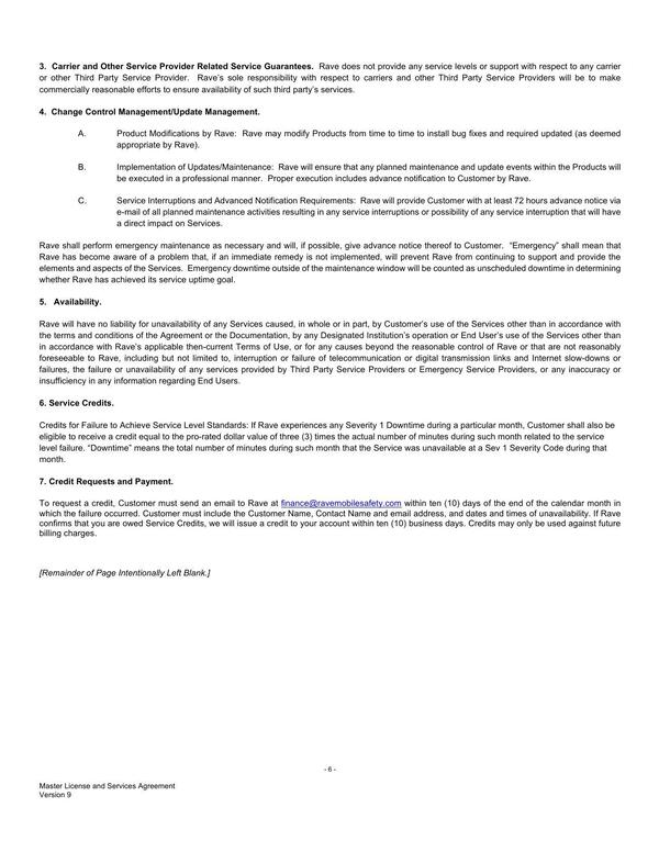 & Service Interruptions and Advanced Notification Requirements: Rave will provide Customer with at least 72 hours advance notice via