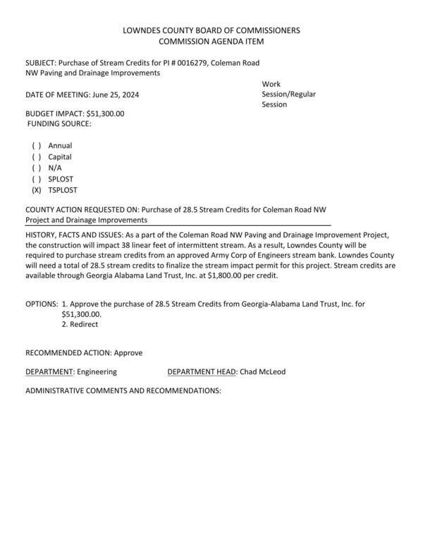 [BUDGET IMPACT: $51,300.00 Lowndes County will need a total of 28.5 stream credits to finalize the stream impact permit for this project.]