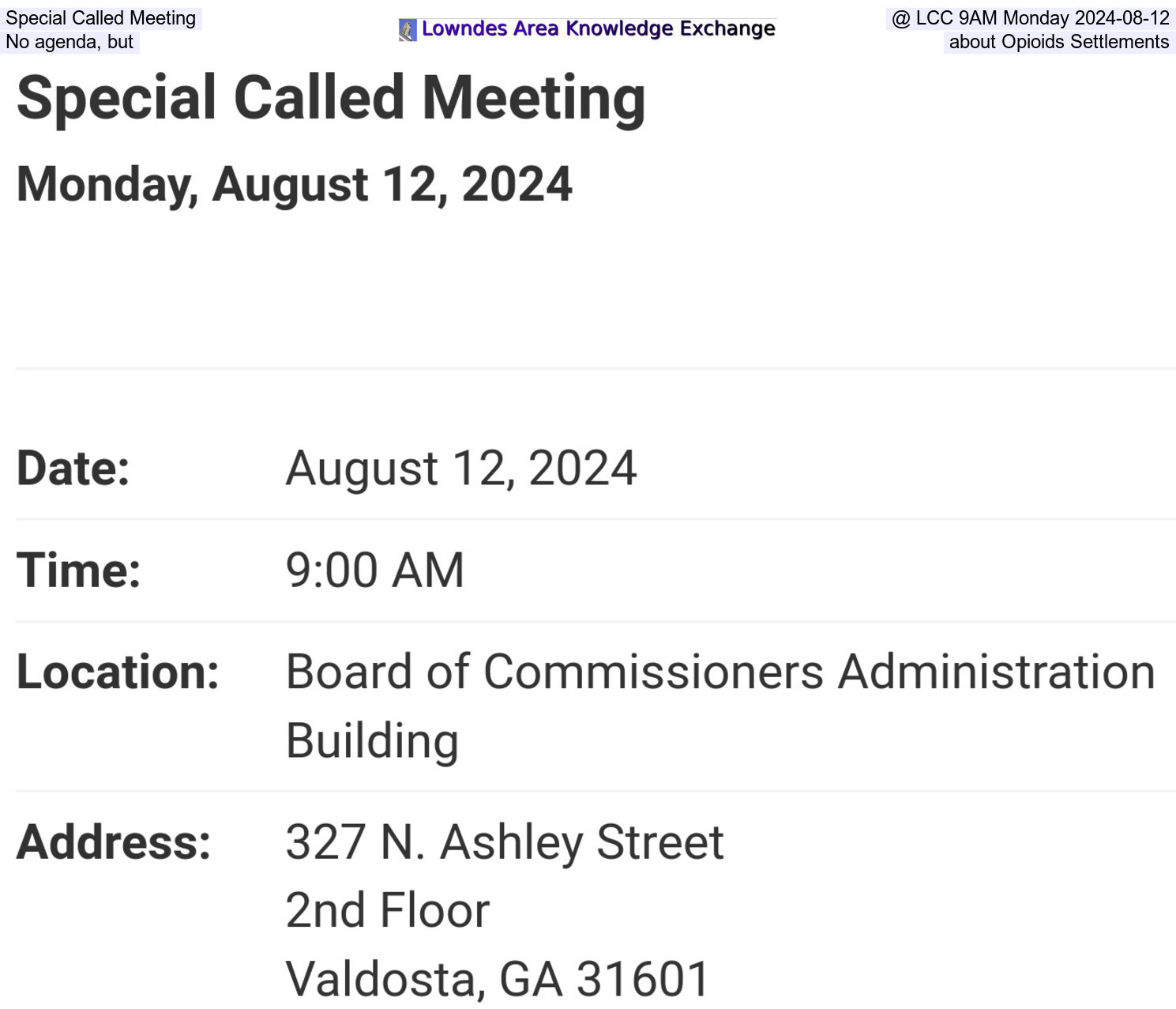 Special Called Meeting, 9AM Monday 2024-08-12, No agenda, but about Opioids Settlements, Lowndes County Commission