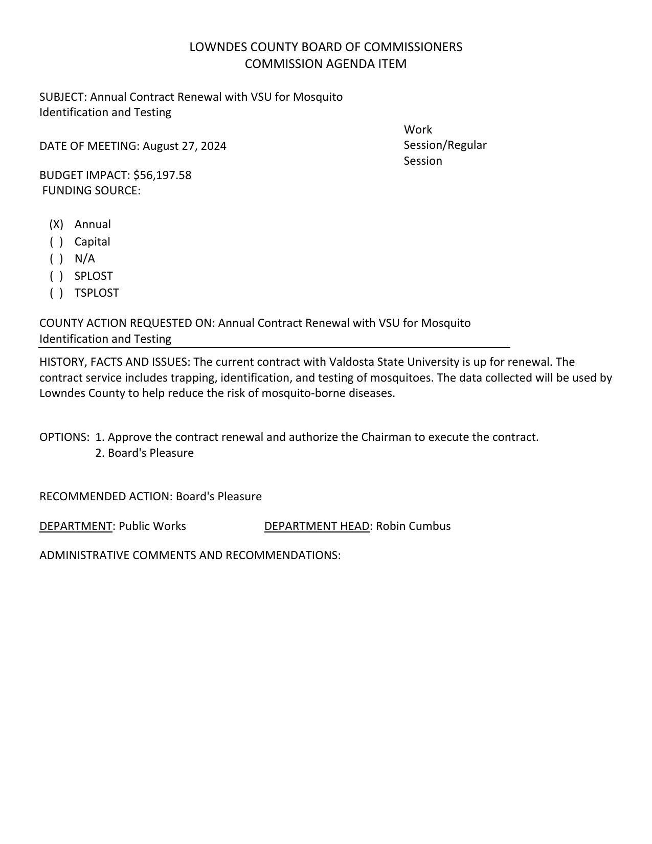 BUDGET IMPACT: $56,197.58 trapping, identification, and testing of mosquitoes.