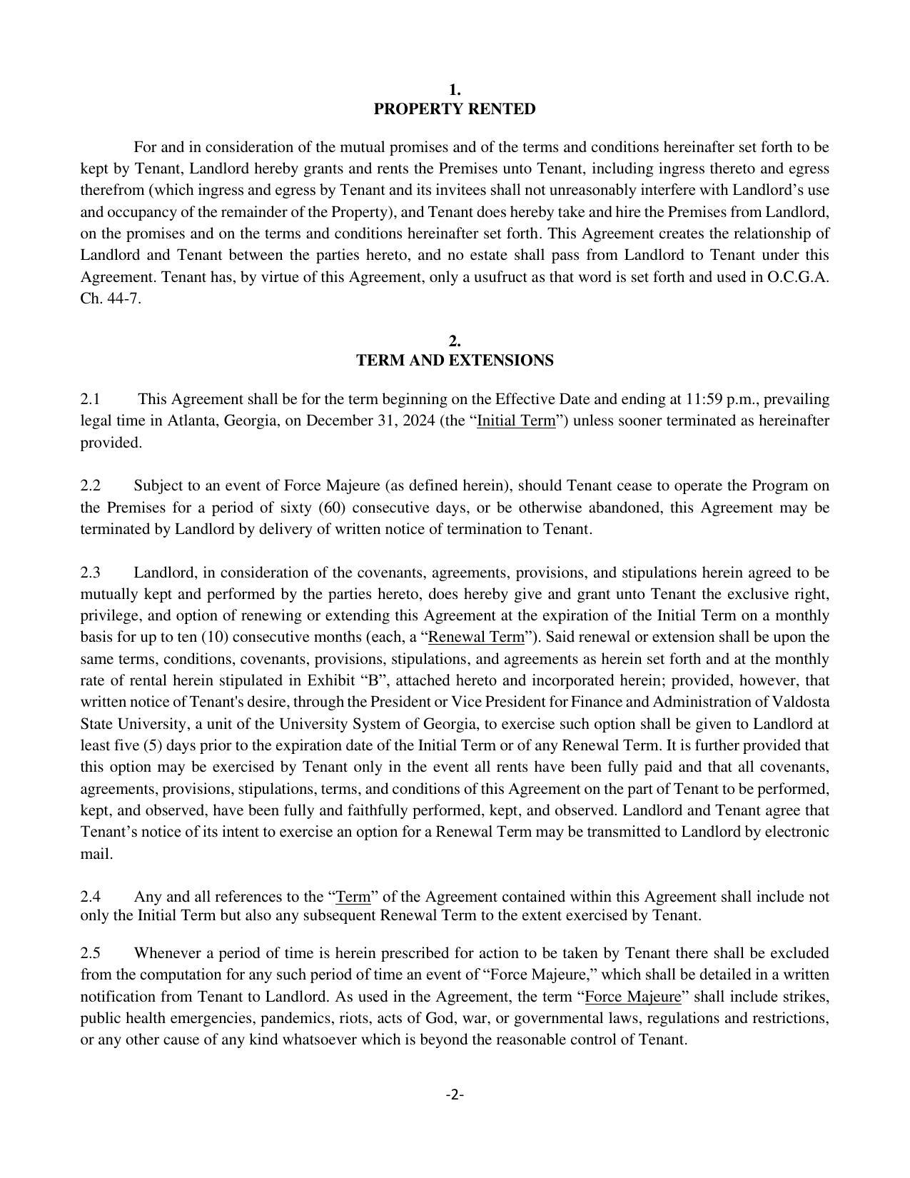 2.1 This Agreement shall be for the term beginning on the Effective Date and ending at 11:59 p.m., prevailing legal time in Atlanta, Georgia, on December 31, 2024 (the “Initial Term”) unless sooner terminated as hereinafter provided.