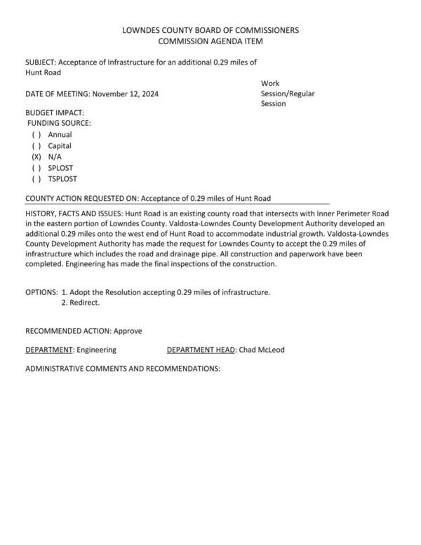 [Valdosta-Lowndes County Development Authority developed an additional 0.29 miles onto the west end of Hunt Road to accommodate industrial growth. At Inner Perimeter Road.]