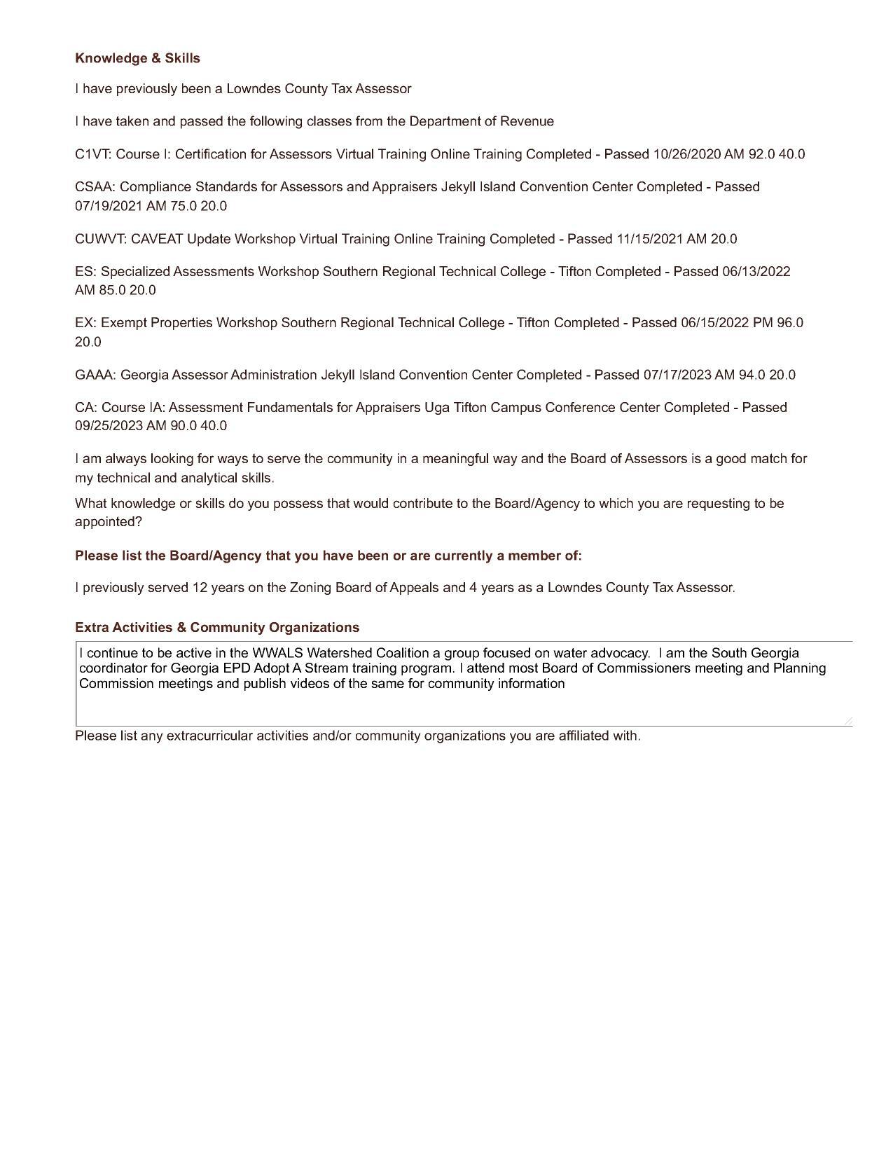 I continue to be active in the WWALS Watershed Coalition a group focused on water advocacy. I am the South Georgia coordinator for Georgia EPD Adopt A Stream training program. I attend most Board of Commissioners meeting and Planning Commission meetings and publish videos of the same for community information