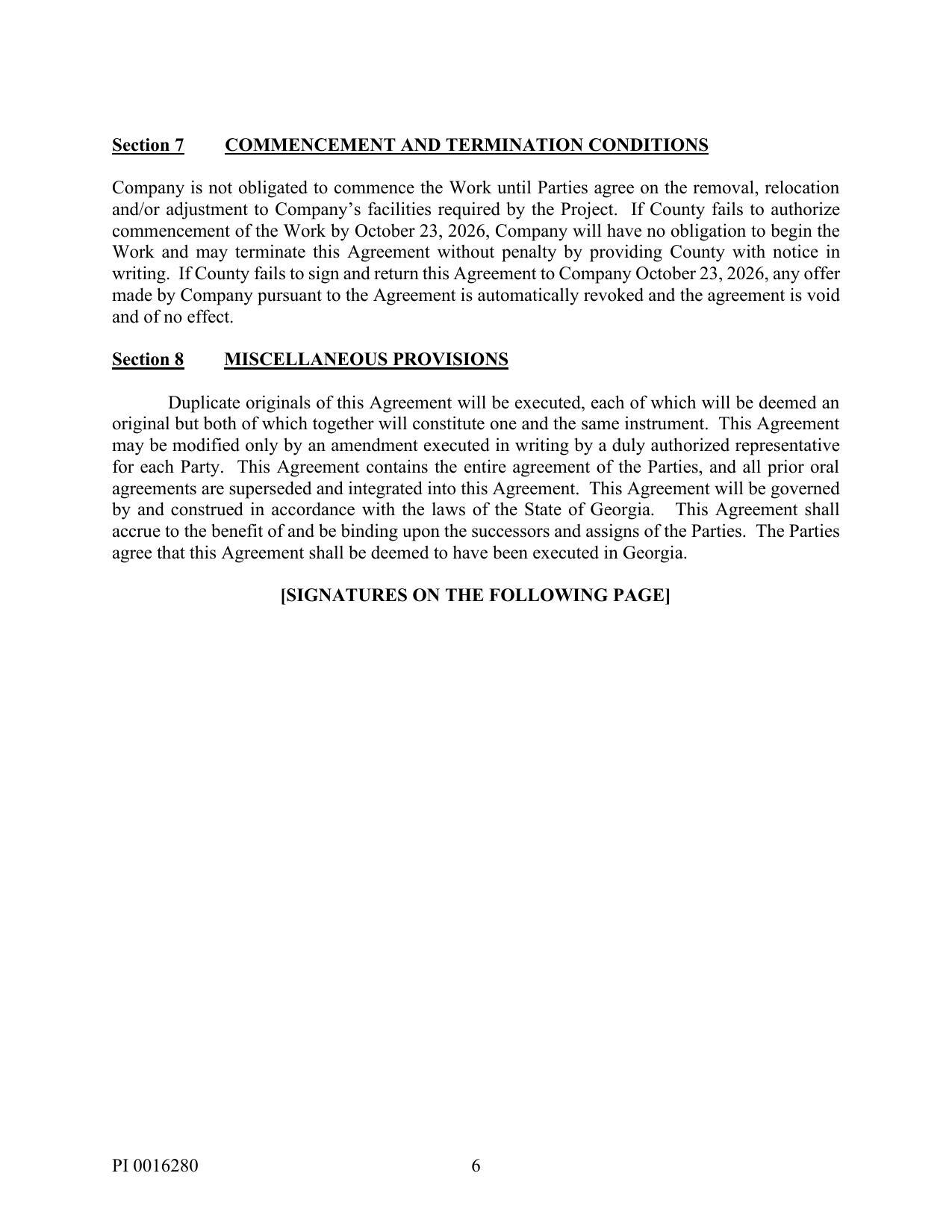 Work and may terminate this Agreement without penalty by providing County with notice in