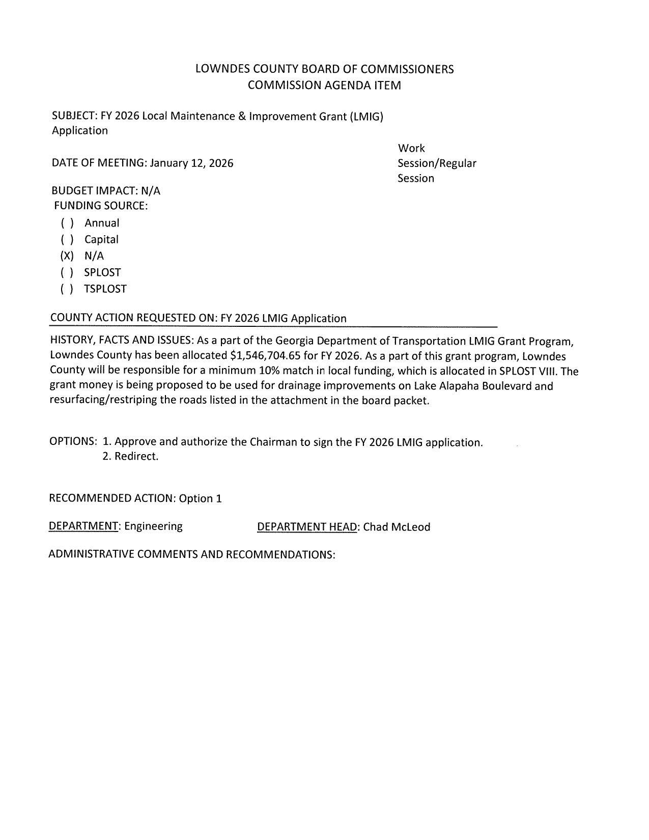 BUDGET IMPACT: N/A; 10% match allocated in SPLOST VIII; Lake Alapaha Boulevard and other roads