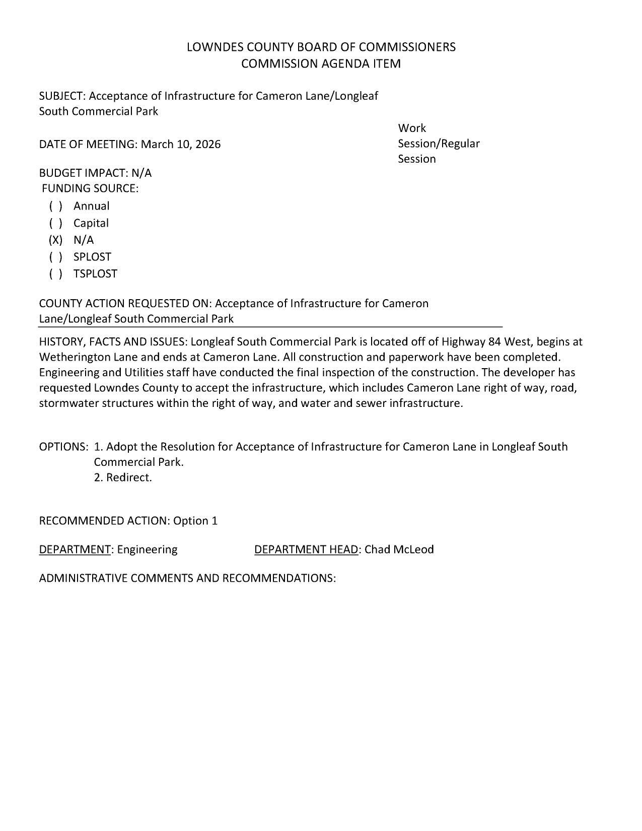 Longleaf South Commercial Park is located off of Highway 84 West, begins at Wetherington Lane and ends at Cameron Lane. All construction and paperwork have been completed.